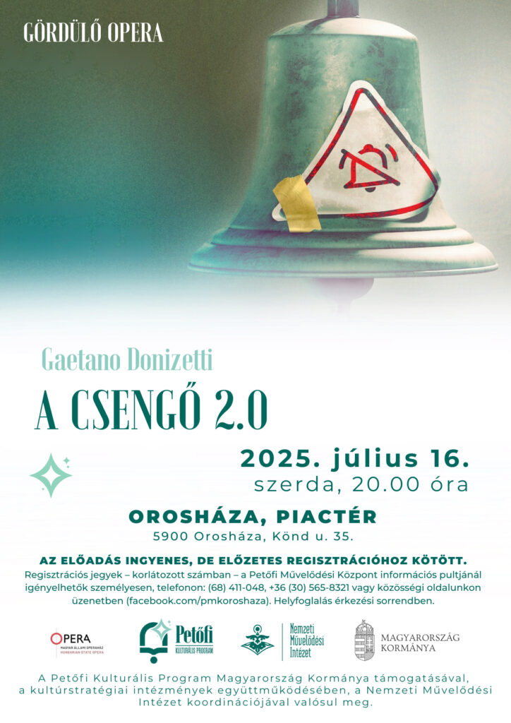 Gördülő Opera - Donizetti: A csengő @ Orosháza, Piactér