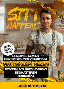 Segítség, építkezem - Lengyel Tamás vígjátéka @ Petőfi Művelődési Központ