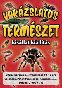 Varázslatos természet - Kisállat kiállítás @ Petőfi Művelődési Központ