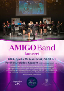Orosháza 280 - Amigo Band koncert @ Petőfi Művelődési Központ