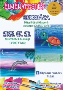 Élményfestés Orosházán @ Petőfi Művelődési Központ