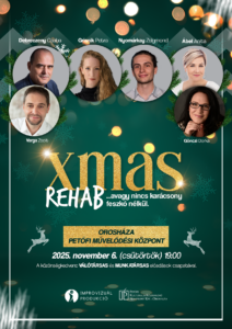 Xmas Rehab Orosházán @ Petőfi Művelődési Központ