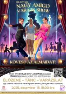 Nagy Amigo Varázs Show @ Petőfi Művelődési Központ