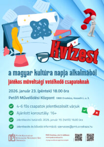 Kvízest a magyar kultúra napja alkalmából @ Petőfi Művelődési Központ
